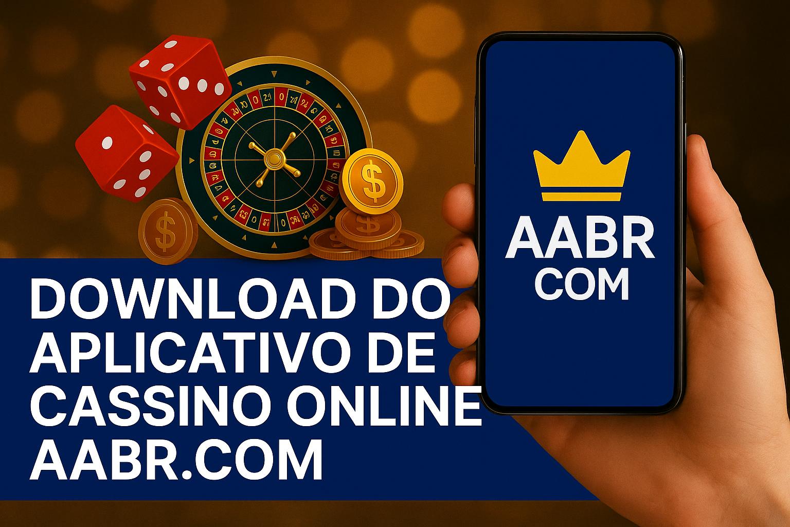 Baixar o AABR.COM Cassino App
