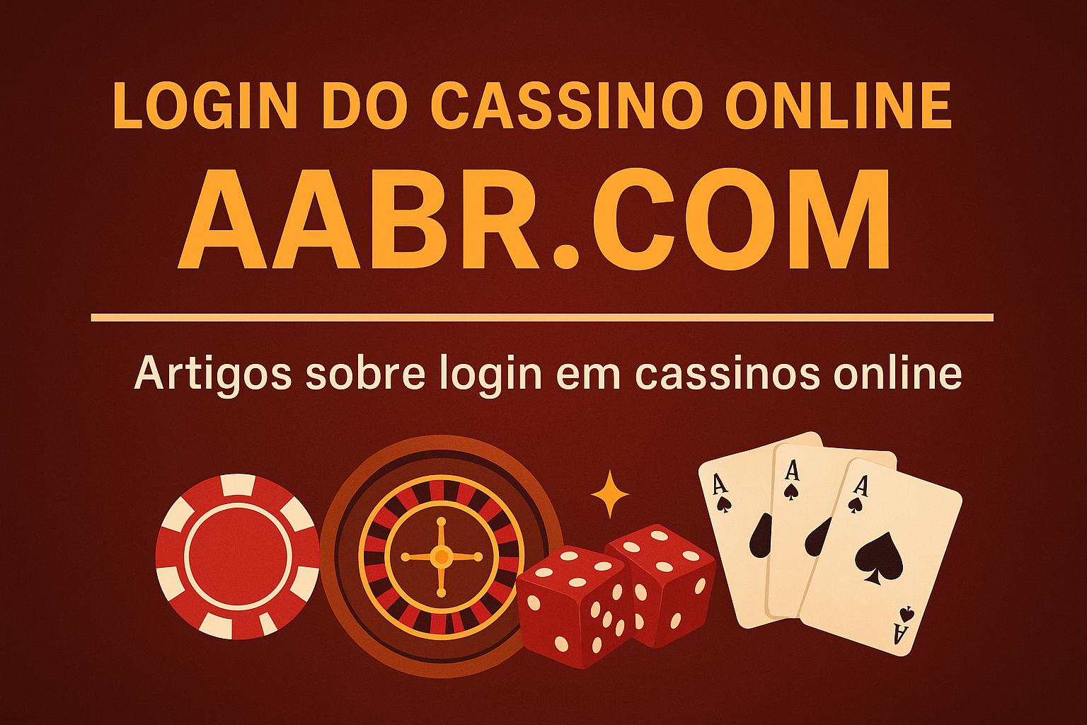 Login no Cassino AABR.COM